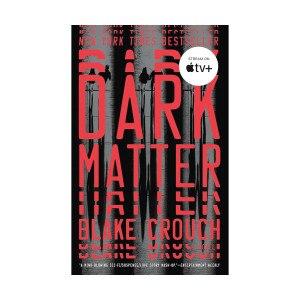 Dark Matter by Blake Crouch